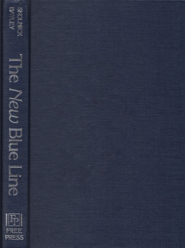 The New Blue Line: Police Innovation in Six American Cities (9780029293102) by Bayley, David H.; Skolnick, Jerome H.