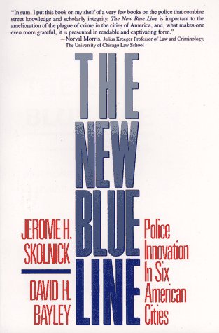 Imagen de archivo de The New Blue Line: Police Innovation in Six American Cities a la venta por BookDepart