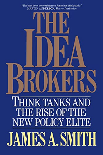 9780029295557: Idea Brokers: Think Tanks And The Rise Of The New Policy Elite