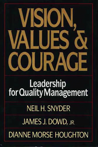 9780029297551: Vision, Values and Courage: Leadership for Quality Management