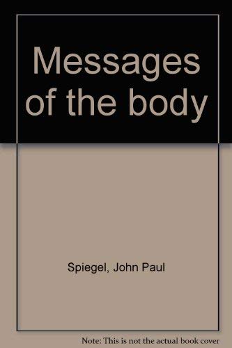 9780029304006: Messages of the body