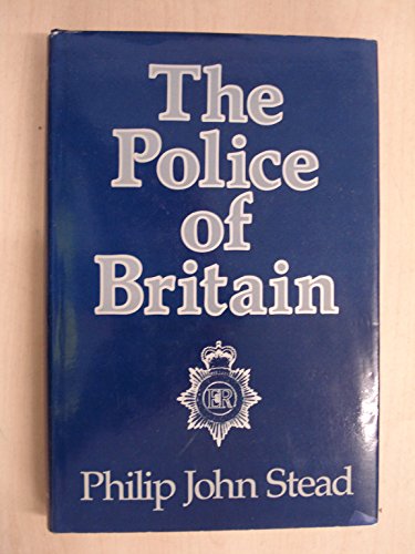 Beispielbild fr The Police of Britain zum Verkauf von Better World Books