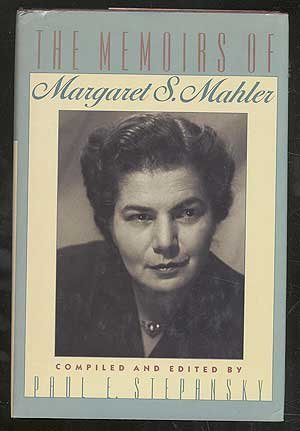 Beispielbild fr The Memoirs of Margaret Mahler zum Verkauf von Better World Books