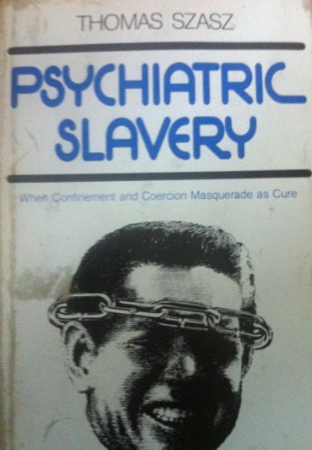 Stock image for Psychiatric Slavery for sale by Lowry's Books