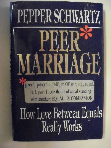 9780029317150: Peer Marriage: How Love Between Equals Really Works