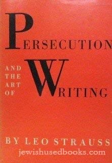 Persecution and the Art of Writing (9780029320303) by Leo Strauss
