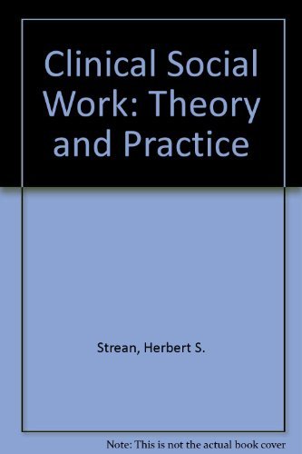 Clinical Social Work: Theory and Practice (9780029322109) by Strean, Herbert S.