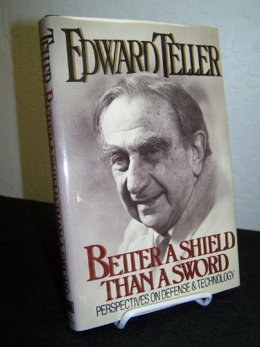 Beispielbild fr Better a Shield Than a Sword: Perspectives on the Defense and Technology zum Verkauf von Books From California