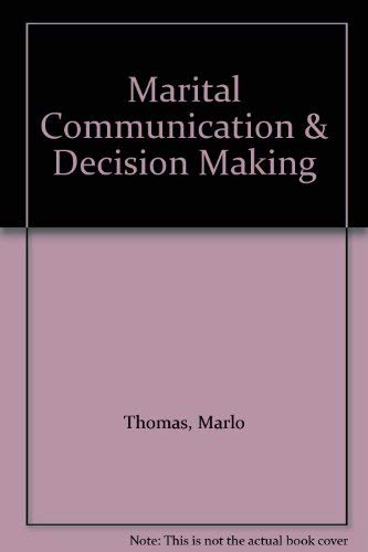 Beispielbild fr Marital Communication and Decision Making : Analysis, Assessment, and Change zum Verkauf von Better World Books
