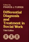 Stock image for Differential Diagnosis and Treatment in Social Work, 3rd Edition for sale by Better World Books