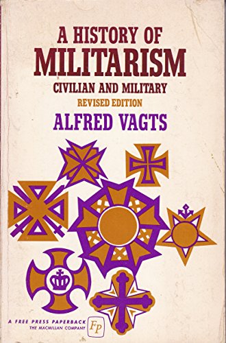 9780029330500: History of Militarism