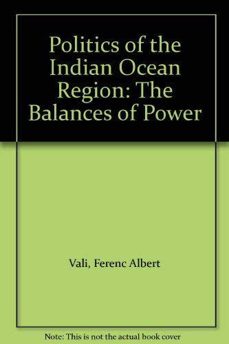 Imagen de archivo de Politics of the Indian Ocean Region : The Balances of Power a la venta por Better World Books