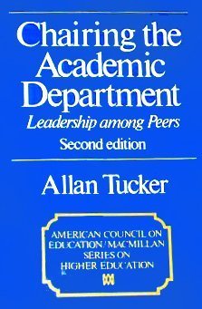 9780029330906: Chairing the academic department: Leadership among peers (American Council on Education/Macmillan series on higher education)