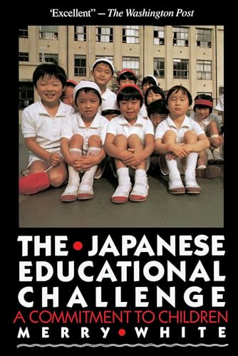Beispielbild fr The Japanese Educational Challenge: A Commitment to Children zum Verkauf von Wonder Book