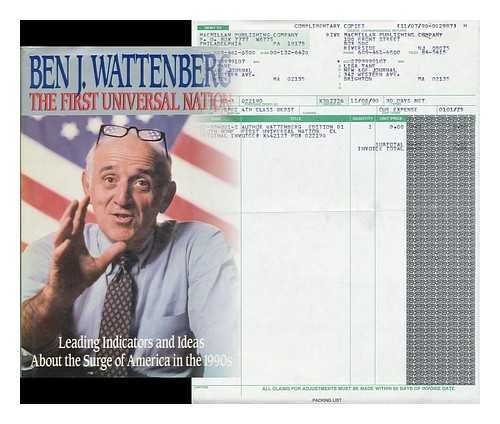 Beispielbild fr The First Universal Nation : Leading Indicators and Ideas about the Surge of America in the 1990's zum Verkauf von Better World Books