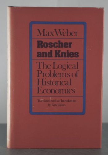 Beispielbild fr Roscher and Knies: The Logical Problems of Historical Economics zum Verkauf von MB Books