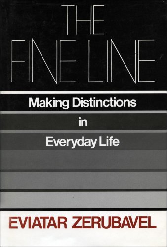 Beispielbild fr The Fine Line : Making Distinctions in Everyday Life zum Verkauf von Better World Books