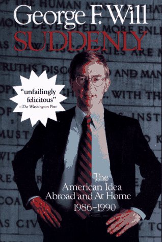 9780029344361: Suddenly: The American Idea Abroad and at Home 1986-1990
