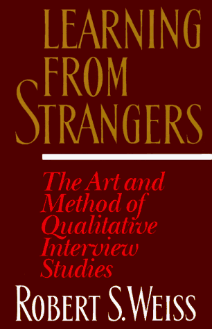 Imagen de archivo de Learning from Strangers: The Art and Method of Qualitative Interview Studuies a la venta por More Than Words