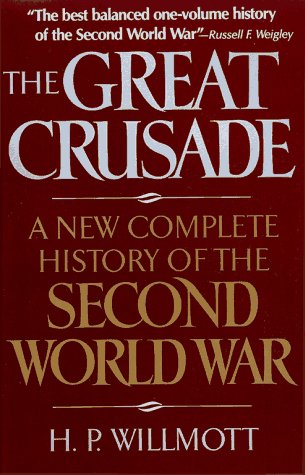 Beispielbild fr The Great Crusade : A New Complete History of the Second World War zum Verkauf von Better World Books