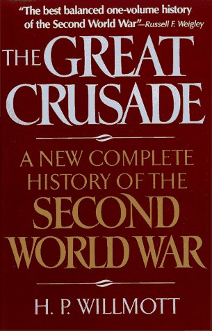 9780029347164: The Great Crusade: A New Complete History of the Second World War