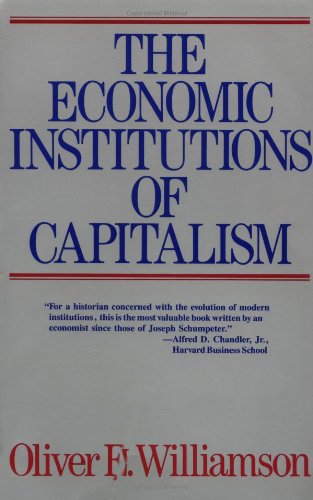 Beispielbild fr The Economic Institutions of Capitalism: Firms, Markets, Relational Contracting zum Verkauf von ThriftBooks-Atlanta