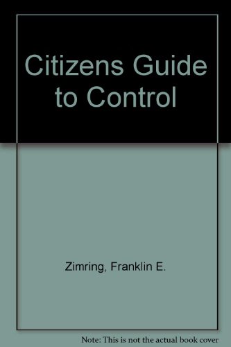 Imagen de archivo de The Citizen's Guide to Gun Control a la venta por Better World Books