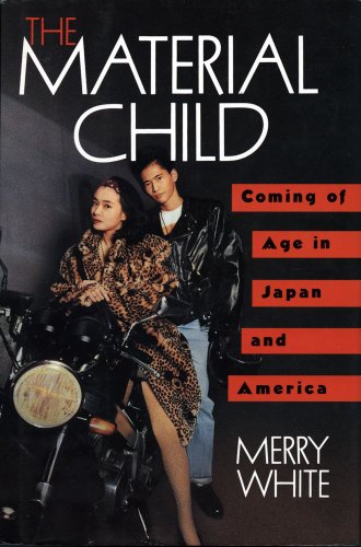 9780029350355: The Material Child: Coming of Age in Japan and America