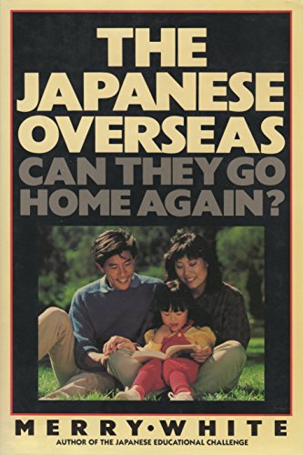 Stock image for The Japanese Overseas: Can They Go Home Again? for sale by SecondSale