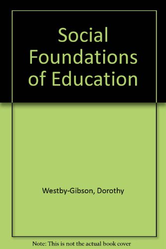 Imagen de archivo de Social Foundations of Education a la venta por ThriftBooks-Dallas