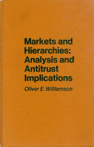 9780029353608: Markets and Hierarchies: Analysis and Antitrust Implications