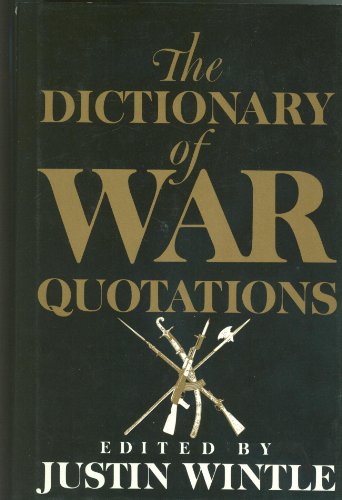 Beispielbild fr Dictionary of War Quotations zum Verkauf von Better World Books