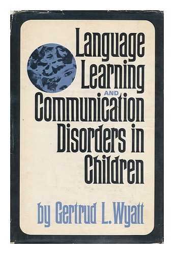 Lang Learn and Comm Disor Chld (9780029355503) by Wyatt