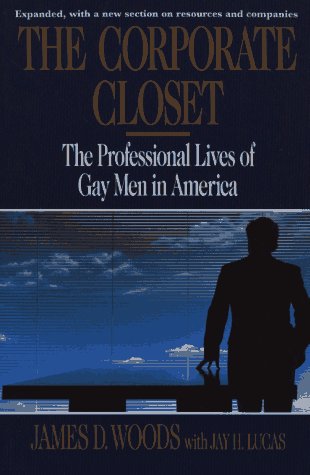 Stock image for The Corporate Closet: The Professional Lives of Gay Men in America for sale by Open Books