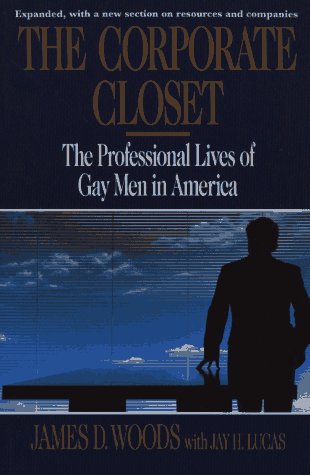 Stock image for The Corporate Closet: The Professional Lives of Gay Men in America for sale by Books From California