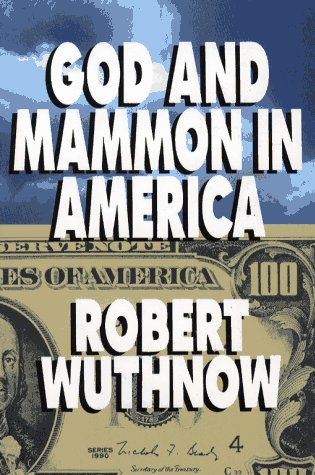 Beispielbild fr God and Mammon in America zum Verkauf von Better World Books