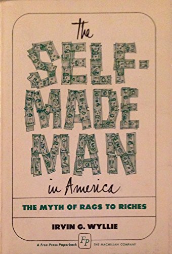 9780029356708: Self Made Man in America