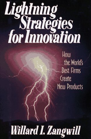 Stock image for Lightning Strategies for Innovation: How the World's Best Firms Create New Products for sale by Bingo Used Books