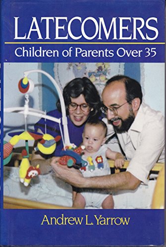 Stock image for Latecomers : Children of Older Parents for sale by Better World Books