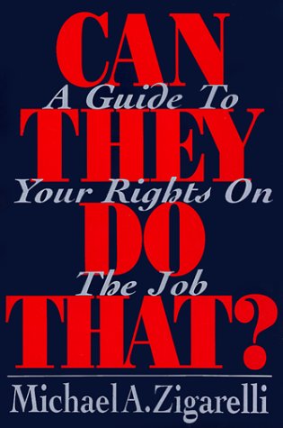 Beispielbild fr Can They Do That?: A Guide to Your Rights on the Job zum Verkauf von Decluttr