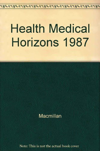 9780029440704: Health Medical Horizons 1987