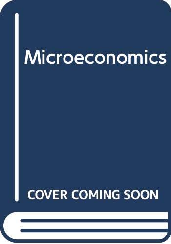 Microeconomics (9780029460238) by Robert S. Pindyck; Daniel L. Rubinfeld