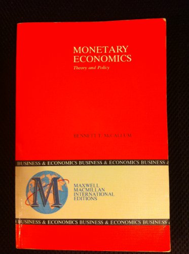 Imagen de archivo de Monetary Economics: Theory and Policy a la venta por The Secret Book and Record Store