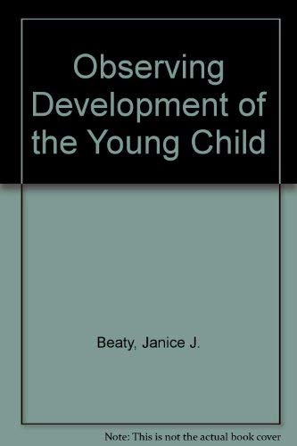 9780029460955: Observing Development of the Young Child
