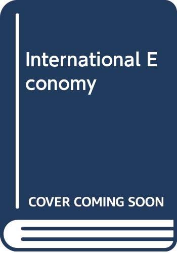 Imagen de archivo de International Economy a la venta por Hippo Books