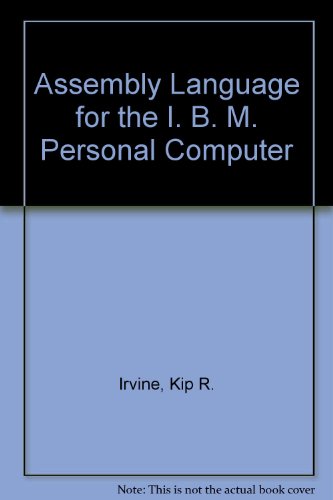 9780029461969: Assembly Language for the I. B. M. Personal Computer
