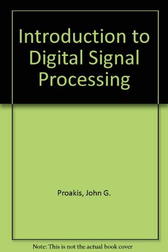 9780029462539: Introduction to Digital Signal Processing