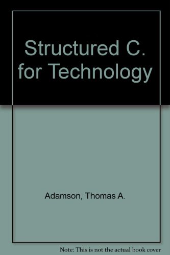 9780029463093: Structured C. for Technology