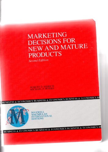 9780029465516: Marketing Decisions for New and Mature Products