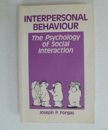 9780029468302: Interpersonal Behaviour, The Psychology of Social Interaction